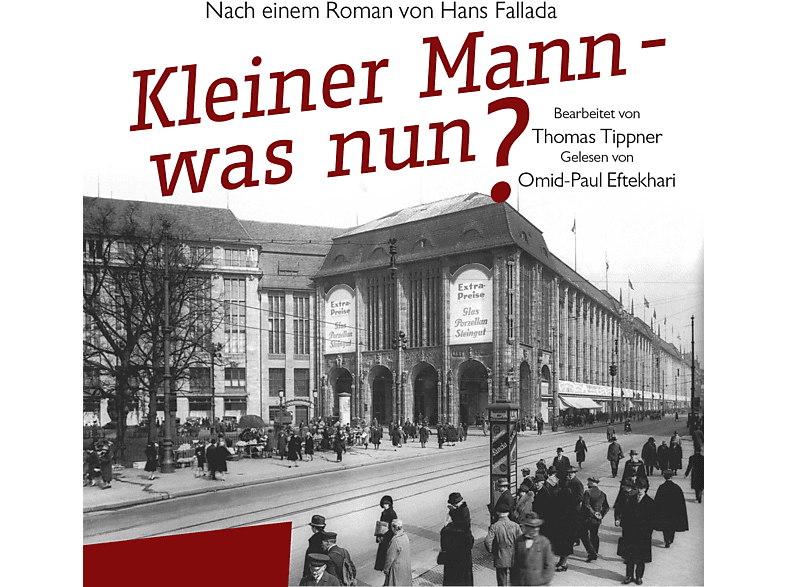 FALLADA,HANS-EFTEKHARI,O.P.-TIPPNER,T. - Kleiner Mann, was nun? (CD) von ZYX/HÖRBUC