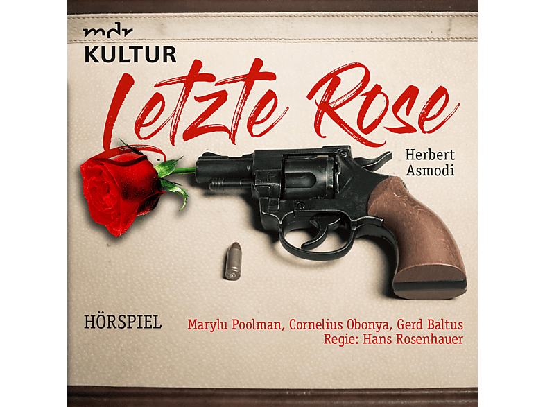 Letzte Rose (Krimi Hörspiel MDR) - (CD) von ZYX/HÖRBUC