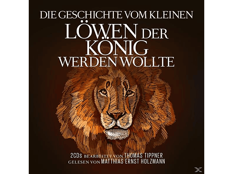 M.E. HOLZMANN - T. TIPPNER König der Löwen (CD) von ZYX/HÖRBUC