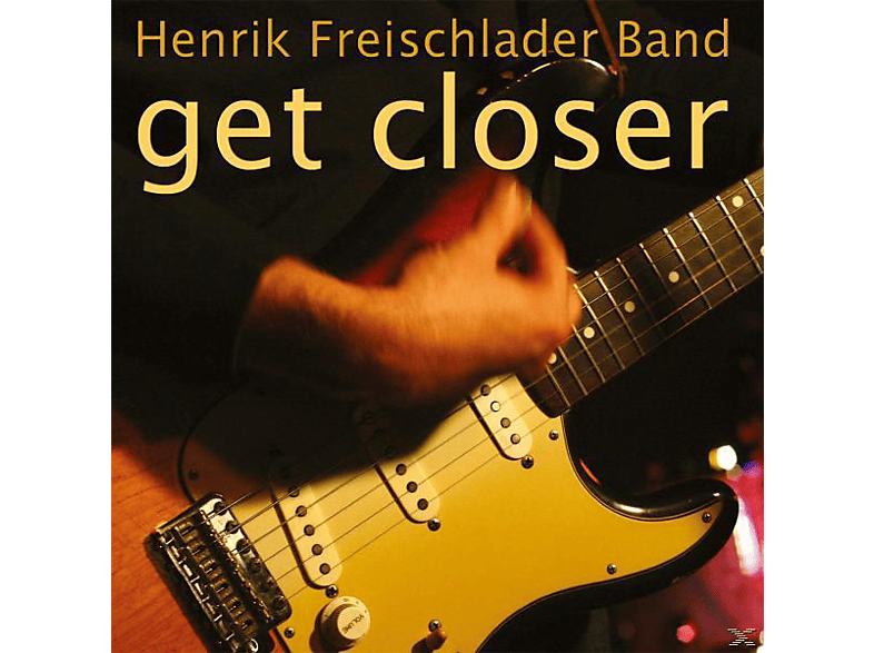 Henrik Freischlader B, Band - Get Closer (Vinyl) von ZYX/PEPPER