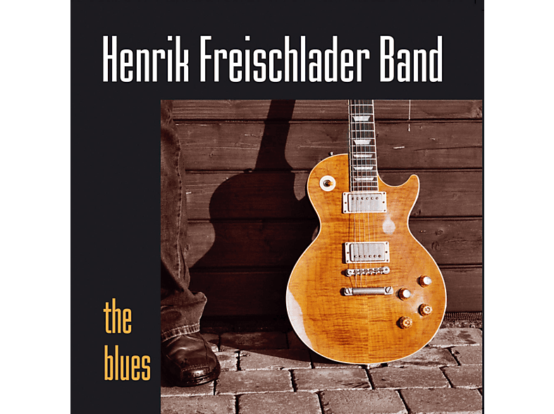Henrik Freischlader B, Band - The Blues (Vinyl) von ZYX/PEPPER