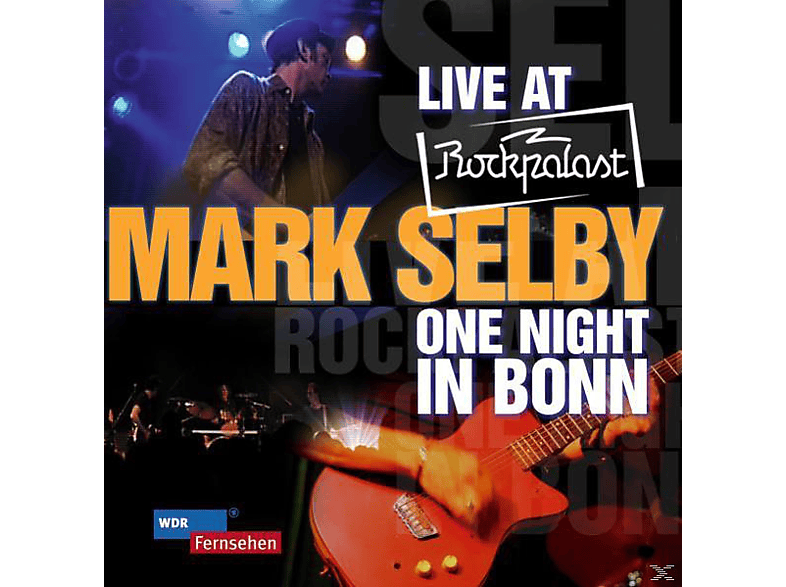 Mark Selby - Live At Rockpalast-One Night In Bonn (CD) von ZYX/PEPPER