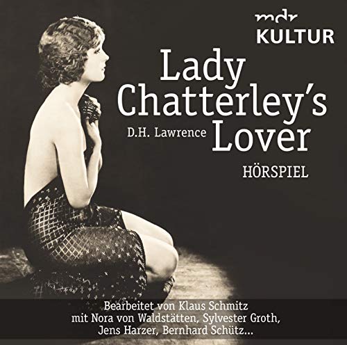 Lady Chatterley's Lover (Hörspiel MDR Kultur) von ZYX-MUSIC / Merenberg