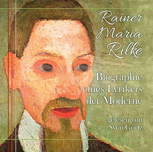 Rainer Maria Rilke - Biographie eines Lyrikers der M von ZYX-MUSIC / Merenberg