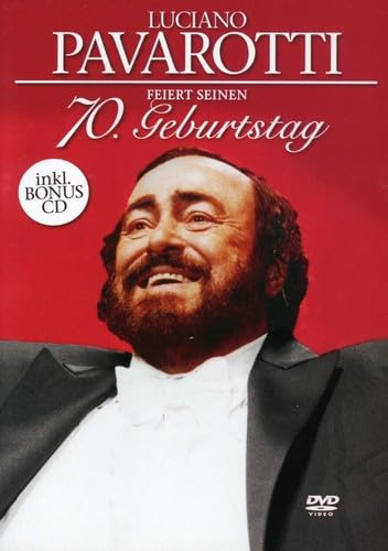 Luciano Pavarotti - Feiert seinen 70. Geburtstag (+ Audio-CD) [2 DVDs] von ZYX Music GmbH & Co.KG