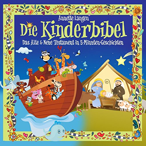 Kinderbibel: Altes & Neues Testament in 5-Minuten-Geschichten Kinderbibel: Altes & Neues Testament in 5-Minuten-Geschichten von ZYX Music