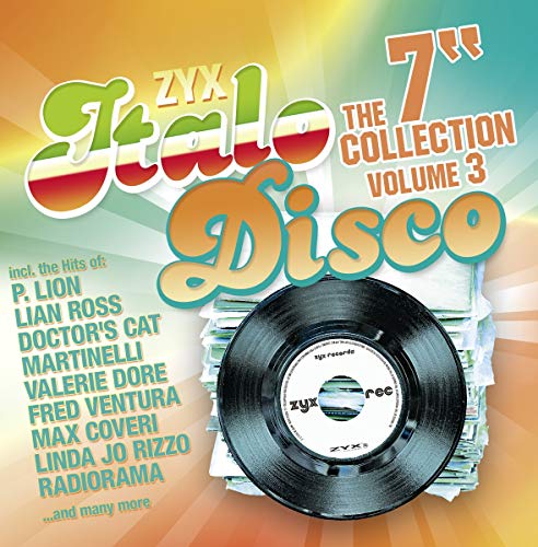 ZYX Italo Disco: The 7""Collection Vol.3 von ZYX Music