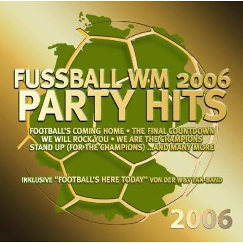Fussball WM 2006 Party Hits von ZYX
