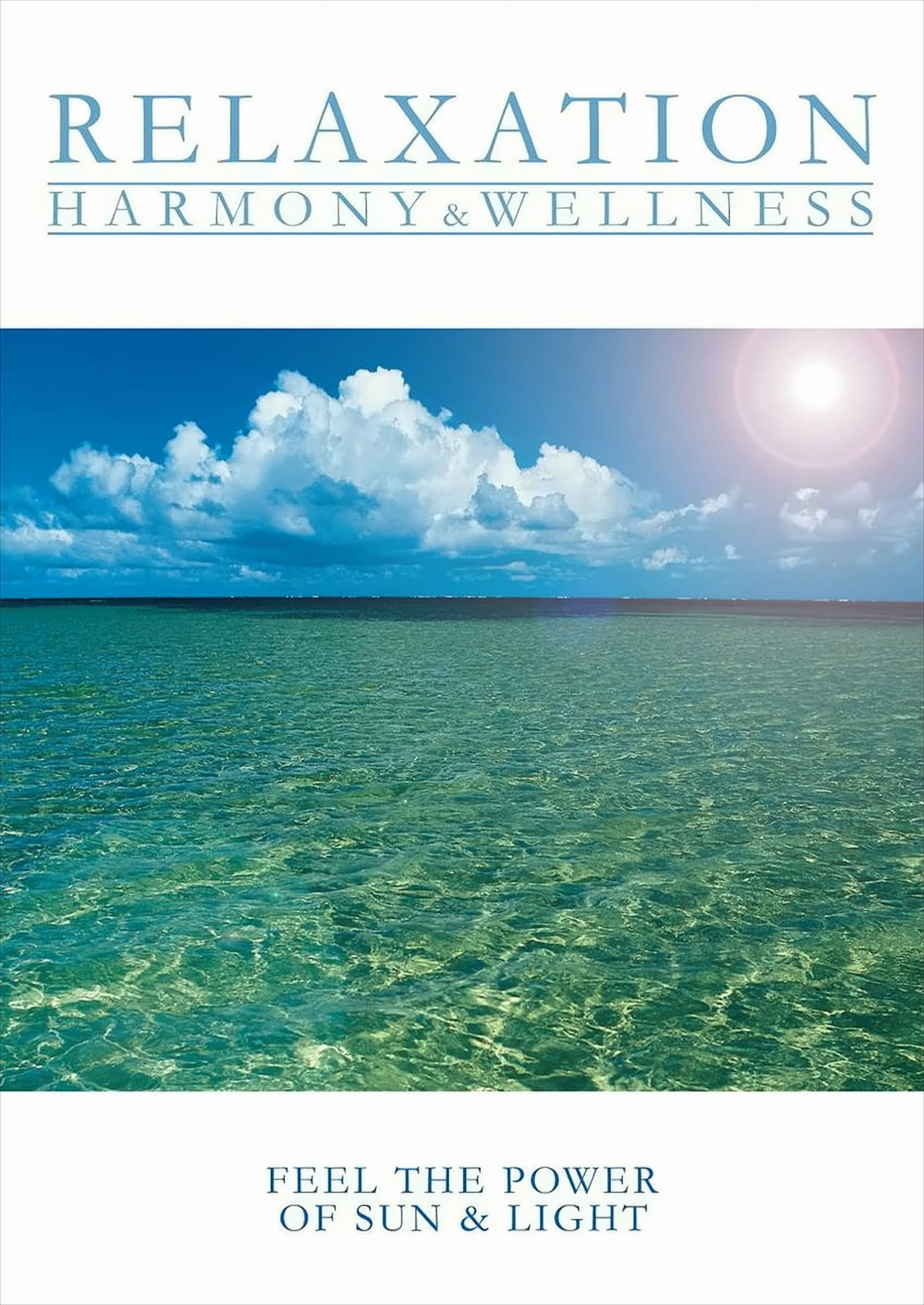 Relaxation - Harmony & Wellness - Feel the Power of Sun & Light von ZYX