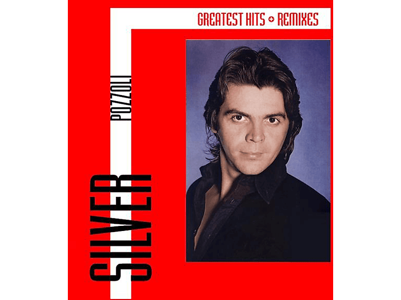 Silver Pozzoli - Greatest Hits And Remixes (CD) von ZYX