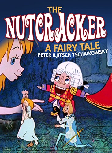 The Nutcracker. A Fairy Tale von ZYX