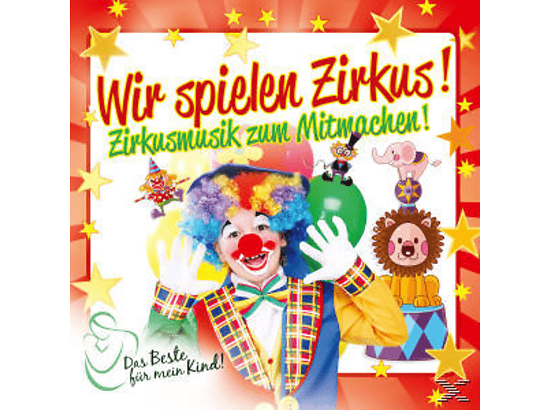 VARIOUS - Wir Spielen Zirkus! Das Beste Für Mein Kind (CD) von ZYX