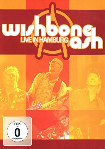Wishbone Ash - Live in Hamburg Wishbone Ash - Live in Hamburg von ZYX Music