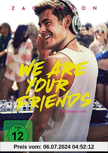 We Are Your Friends von Zac Efron