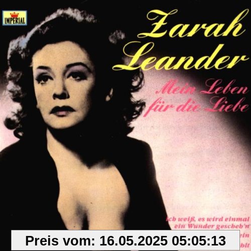 Mein Leben Für Die Liebe Mein Leben Für Die Liebe von Zarah Leander