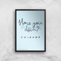 Friends How You Doin'? Giclee Art Print - A3 - Black Frame von Zavvi Gallery
