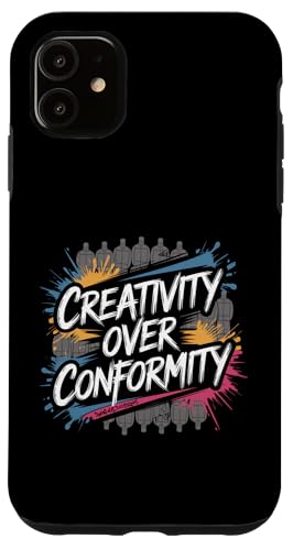 Kreativität über Konformität Hülle für iPhone 11 von Zawles Designs