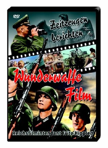 Wunderwaffe Film - Zeitzeugen berichten von ZeitReisen Verlag