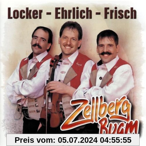 Locker-Ehrlich-Frisch von Zellberg Buam