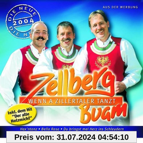 Wenn a Zillertaler Tanzt von Zellberg Buam