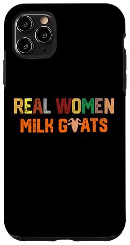 Echte Frauen Milchziegen Hülle für iPhone 11 Pro Max Echte Frauen Milchziegen Hülle für iPhone 11 Pro Max von Ziegenmama T -Shirt für Männer Frauen Mädchen