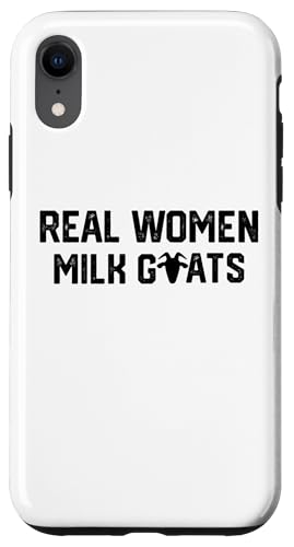 Echte Frauen Milchziegen Hülle für iPhone XR Echte Frauen Milchziegen Hülle für iPhone XR von Ziegenmama T -Shirt für Männer Frauen Mädchen