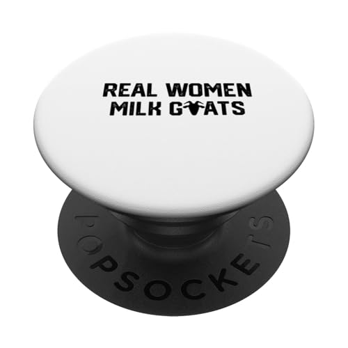 Echte Frauen Milchziegen PopSockets Klebender PopGrip Echte Frauen Milchziegen PopSockets Klebender PopGrip von Ziegenmama T -Shirt für Männer Frauen Mädchen