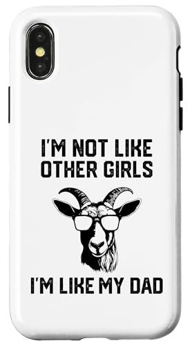 Ich bin nicht wie andere Mädchen, ich bin wie mein Vater mit Hülle für iPhone X/XS Ich bin nicht wie andere Mädchen, ich bin wie mein Vater mit Hülle für iPhone X/XS von Ziegenmama T -Shirt für Männer Frauen Mädchen