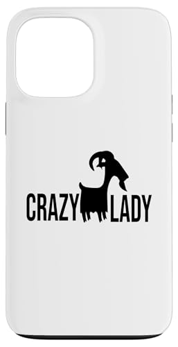 Verrückte Ziegendame Hülle für iPhone 13 Pro Max Verrückte Ziegendame Hülle für iPhone 13 Pro Max von Ziegenmama T -Shirt für Männer Frauen Mädchen