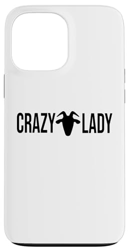 Verrückte Ziegendame Hülle für iPhone 13 Pro Max von Ziegenmama T -Shirt für Männer Frauen Mädchen