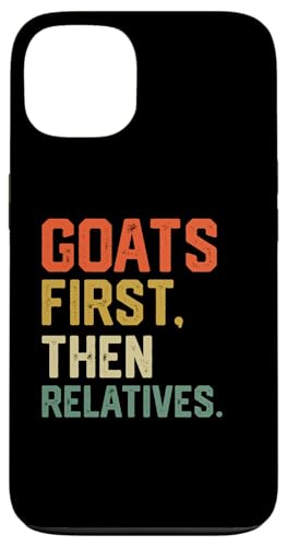 lustige Ziegen zuerst dann Verwandte Hülle für iPhone 13 lustige Ziegen zuerst dann Verwandte Hülle für iPhone 13 von Ziegenmama T -Shirt für Männer Frauen Mädchen