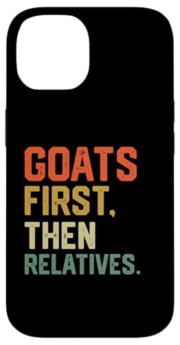 lustige Ziegen zuerst dann Verwandte Hülle für iPhone 14 lustige Ziegen zuerst dann Verwandte Hülle für iPhone 14 von Ziegenmama T -Shirt für Männer Frauen Mädchen
