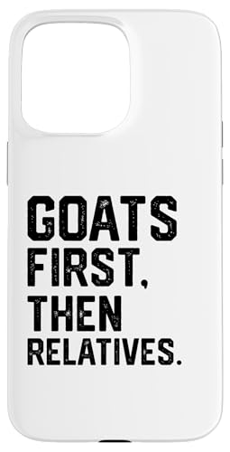 lustige Ziegen zuerst dann Verwandte Hülle für iPhone 15 Pro Max lustige Ziegen zuerst dann Verwandte Hülle für iPhone 15 Pro Max von Ziegenmama T -Shirt für Männer Frauen Mädchen