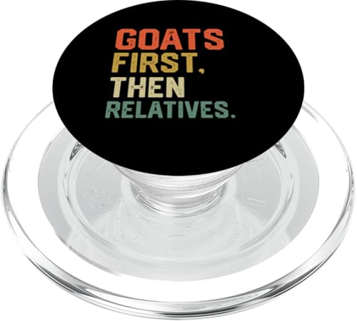 lustige Ziegen zuerst dann Verwandte PopSockets PopGrip für MagSafe lustige Ziegen zuerst dann Verwandte PopSockets PopGrip für MagSafe von Ziegenmama T -Shirt für Männer Frauen Mädchen