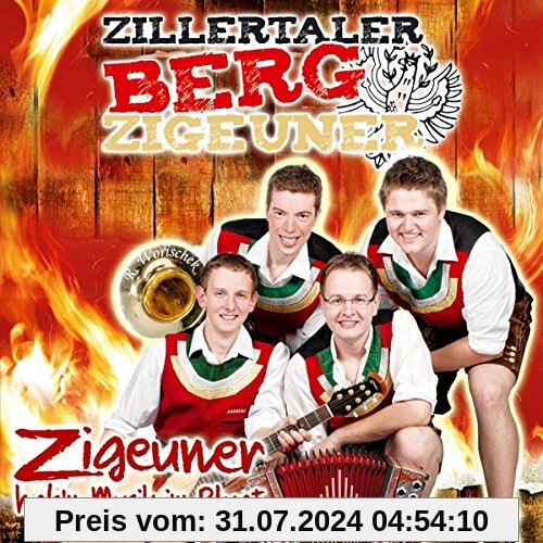 Zigeuner hab`n Musik im Bluat von Zillertaler Bergzigeuner