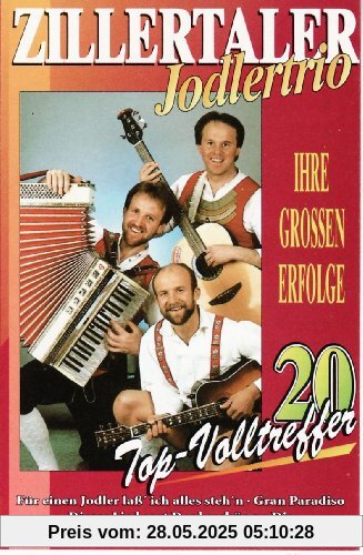 Ihre Grössten Erfolge [Musikkassette] [Musikkassette] von Zillertaler Jodlertrio