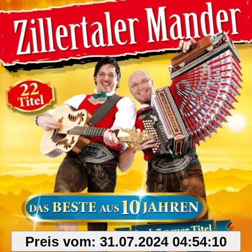 Das Beste aus 10 Jahren incl. 7 neuer Titel von Zillertaler Mander