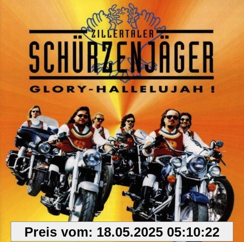 Glory-Hallelujah! von Zillertaler Schürzenjäger