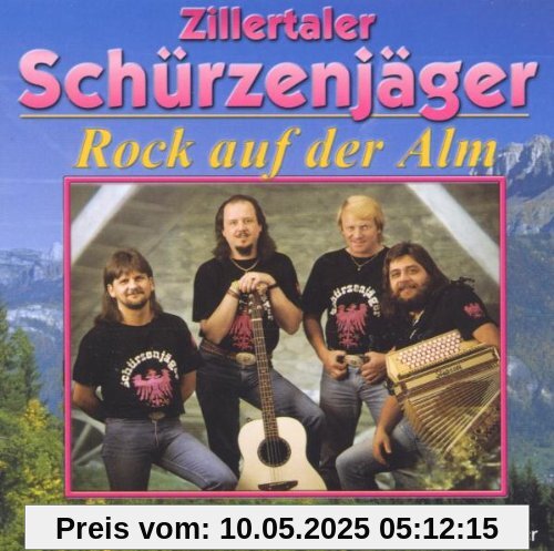 Rock auf der Alm von Zillertaler Schürzenjäger