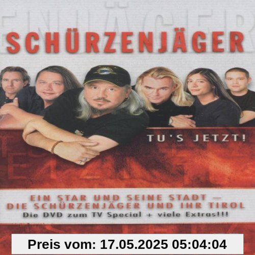 Schürzenjäger - Tu's jetzt Schürzenjäger - Tu's jetzt von Zillertaler Schürzenjäger