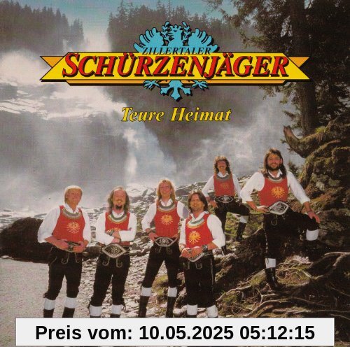Teure Heimat von Zillertaler Schürzenjäger
