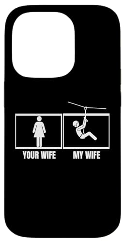 Ziplining Your Wife My Wife Lustige Zipline Hülle für iPhone 14 Pro Ziplining Your Wife My Wife Lustige Zipline Hülle für iPhone 14 Pro von Zip Line Gifts For Backyard Zipline Fans