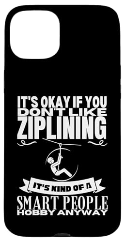 Ziplining ist für kluge Leute Lustiges Zipline Hülle für iPhone 15 Plus Ziplining ist für kluge Leute Lustiges Zipline Hülle für iPhone 15 Plus von Zip Line Gifts For Backyard Zipline Fans