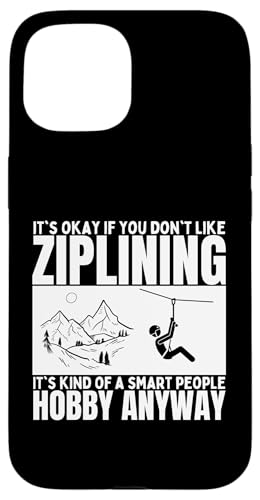 Ziplining ist für kluge Leute Lustiges Zipline Hülle für iPhone 15 Ziplining ist für kluge Leute Lustiges Zipline Hülle für iPhone 15 von Zip Line Gifts For Backyard Zipline Fans