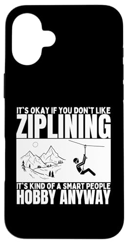 Ziplining ist für kluge Leute Lustiges Zipline Hülle für iPhone 16 Plus Ziplining ist für kluge Leute Lustiges Zipline Hülle für iPhone 16 Plus von Zip Line Gifts For Backyard Zipline Fans