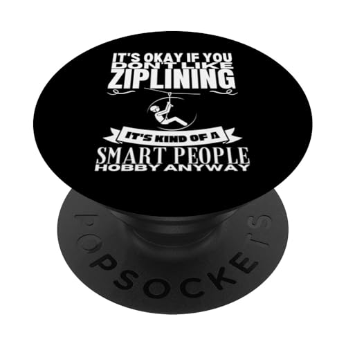 Ziplining ist für kluge Leute Lustiges Zipline PopSockets Klebender PopGrip Ziplining ist für kluge Leute Lustiges Zipline PopSockets Klebender PopGrip von Zip Line Gifts For Backyard Zipline Fans