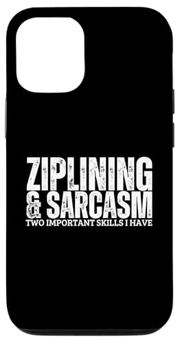 Ziplining und Sarcasm Funny Zipline Hülle für iPhone 12/12 Pro Ziplining und Sarcasm Funny Zipline Hülle für iPhone 12/12 Pro von Zip Line Gifts For Backyard Zipline Fans