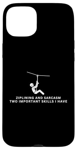 Ziplining und Sarcasm Funny Zipline Hülle für iPhone 15 Plus Ziplining und Sarcasm Funny Zipline Hülle für iPhone 15 Plus von Zip Line Gifts For Backyard Zipline Fans