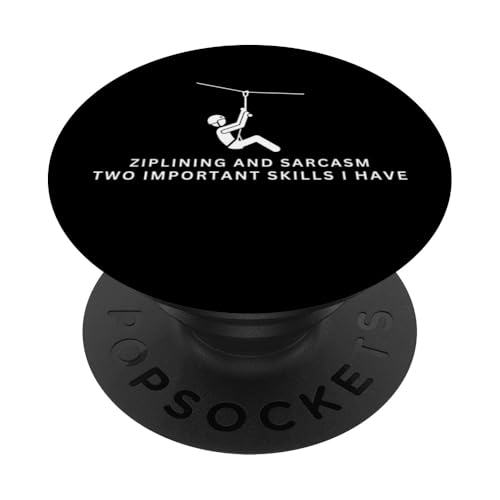 Ziplining und Sarcasm Funny Zipline PopSockets Klebender PopGrip Ziplining und Sarcasm Funny Zipline PopSockets Klebender PopGrip von Zip Line Gifts For Backyard Zipline Fans