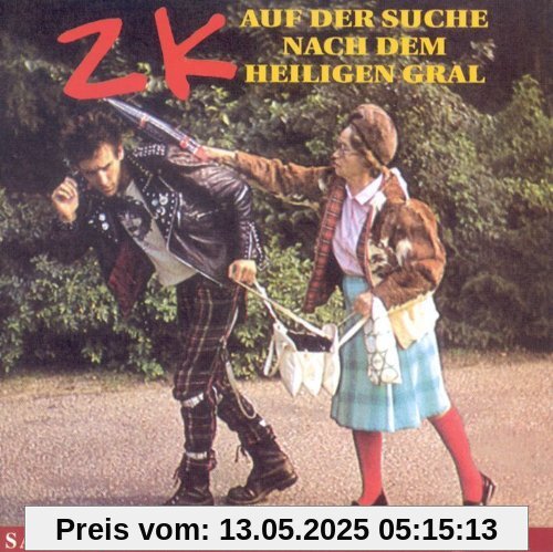 Auf der Suche nach dem heiligen Gral (Sammelband I - Die Werke von 1978-81) von Zk